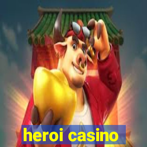 heroi casino